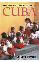 101 Top Historical Sites of Cuba