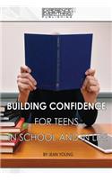 Building Confidence for Teens In School and In Life