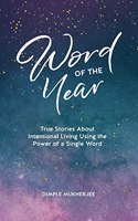 Word of the Year: True Stories About Intentional Living Using the Power of a Single Word