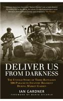 Deliver Us from Darkness