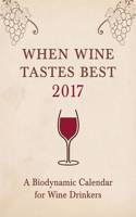 When Wine Tastes Best 2017