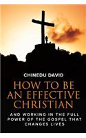 How to Be an Effective Christian