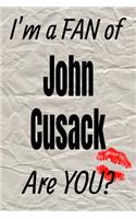 I'm a Fan of John Cusack Are You? Creative Writing Lined Journal