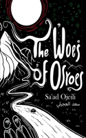 Woes of Osroes