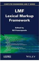 Lmf Lexical Markup Framework: Lexical Markup Framework