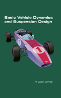 Basic Vehicle Dynamics and Suspension Design