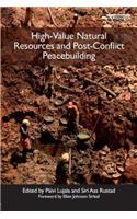 High-Value Natural Resources and Post-Conflict Peacebuilding