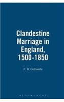 Clandestine Marriage in England, 1500-1850