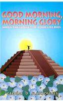Good Morning, Morning Glory