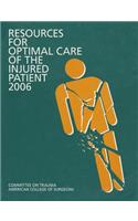 Resources for Optimal Care of the Injured Patient: 2006