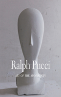 Ralph Pucci: Art of the Mannequin