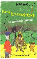 David Livingstone: The Legendary Explorer