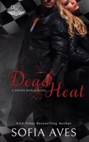 Dead Heat: A Driven world novel