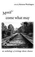 Motif Vol. 2 - Come What May