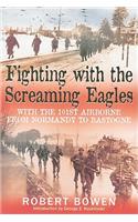 Fighting with the Screaming Eagles