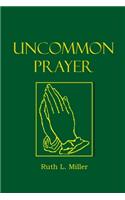 Uncommon Prayer