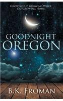 Good Night, Oregon