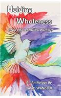Holding Wholeness