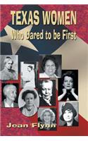 Texas Women Who Dared to Be First