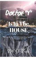Doctor Y Is In The House