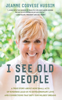 I See Old People
