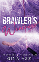 Brawler's Weakness
