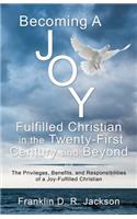 Becoming a Joy Fulfilled Christian in the Twenty-First Century and Beyond