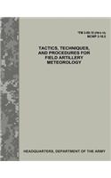 Tactics, Techniques, and Procedures for Field Artillery Meteorology (FM 3-09.15 / MCWP 3-16.5)