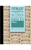 Primary Composition Notebook: (Primary Composition Notebook)