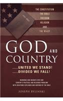 GOD AND COUNTRY ....United We Stand! ....Divided We Fall!