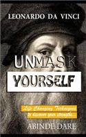Unmask Yourself