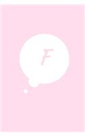 F: 6 x 9 Journal Notebook, Initial "F" Monogram Comic Book Bubble, Pink Cover, Blank Lined Journal (Diary, Daily Planner), 110 Durable Pages, Journal t