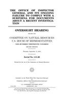 The Office of Inspector General and its ongoing failure to comply with a subpoena for documents about a recent investigation