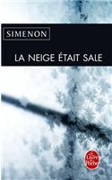 La Neige Etait Sale