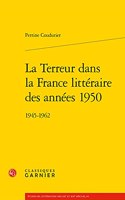 La Terreur Dans La France Litteraire Des Annees 1950