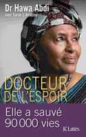 Docteur de l'espoir. Elle a sauve 90 000 vies