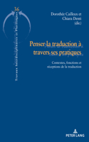 Penser la traduction a travers ses pratiques