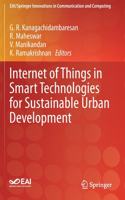 Internet of Things in Smart Technologies for Sustainable Urban Development