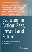 Evolution in Action: Past, Present and Future