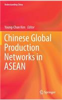 Chinese Global Production Networks in ASEAN