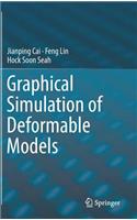 Graphical Simulation of Deformable Models