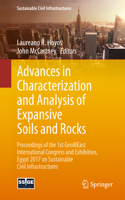 Advances in Characterization and Analysis of Expansive Soils and Rocks: Proceedings of the 1st GeoMEast International Congress and Exhibition, Egypt 2017 on Sustainable Civil Infrastructures(Sustainable Civil Infrastructures)