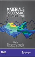 Materials Processing Fundamentals 2018