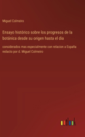 Ensayo histórico sobre los progresos de la botánica desde su origen hasta el dia