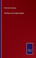 Rise of our Indian Empire