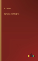 Parables for Children