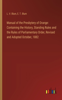 Manual of the Presbytery of Orange