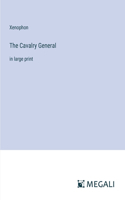 Cavalry General: in large print