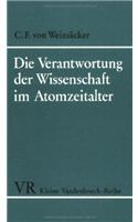 Die Verantwortung Der Wissenschaft Im Atomzeitalter: Zwei Vortrage