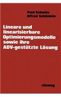Lineare und linearisierbare Optimierungsmodelle sowie ihre ADV-gestützte Lösung